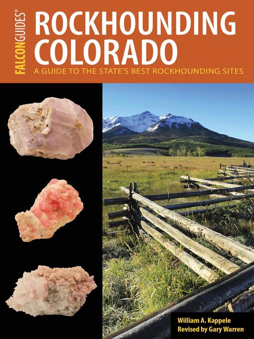 Title details for Rockhounding Colorado by William A. Kappele - Available